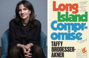 Split photo of author Taffy Brodesser-Akner and the cover of her new novel, "Long Island Compromise"