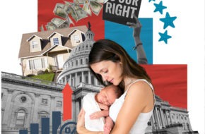Collage image showing mother and child, abortion-rights poster, money, a home, and the Capitol building
