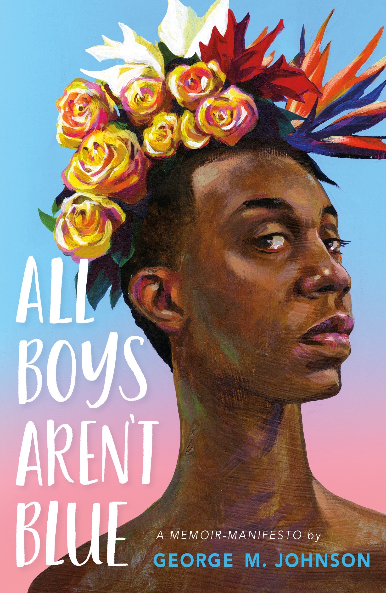 Cover of George M. Johnson's "All Boys Aren’t Blue"