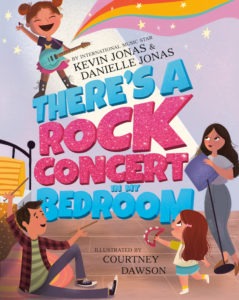 Cover for Kevin Jonas and Danielle Jonas' book "There's a Rock Concert in My Bedroom"