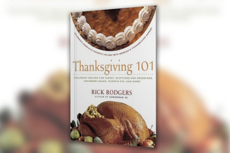 "Thanksgiving 101" by Rick Rodgers