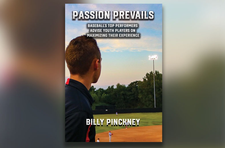 Cover of Billy Pinckney's book, "Passion Prevails: Baseball's Top Performers Advise Youth Players on Maximizing Their Experience"