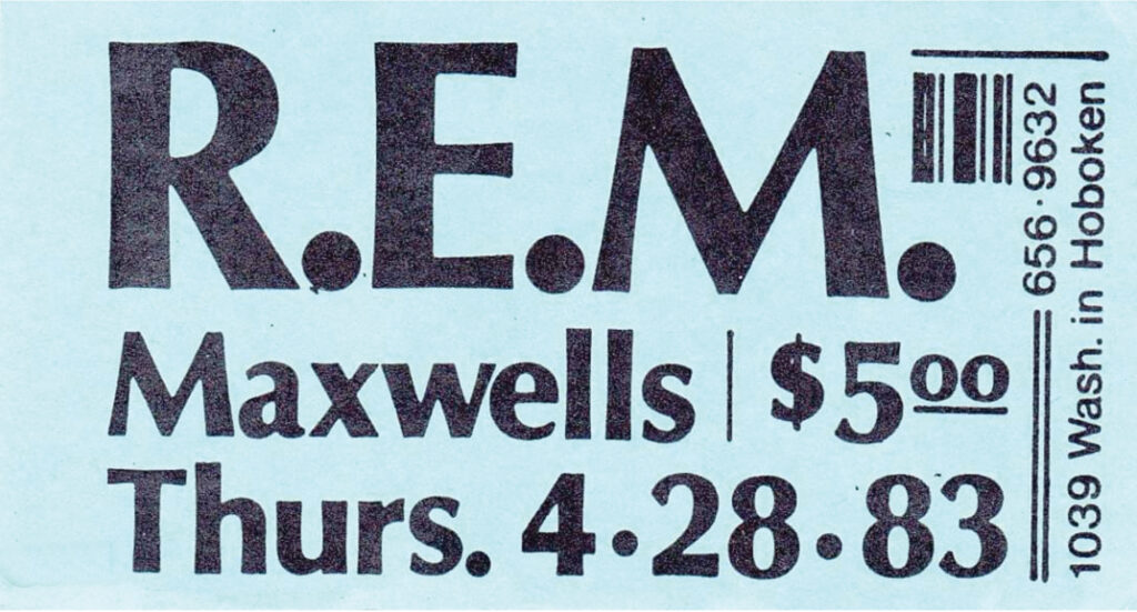 $5 ticket stub for R.E.M. at Maxwell's in Hoboken, NJ, in April 1983